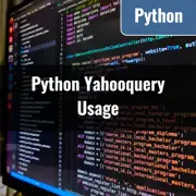[Python] Yahooquery: Retrieving and Managing Past Stock and Financial Data
