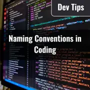 Mastering Camel Case, Pascal Case, Snake Case: A Guide to Naming Conventions