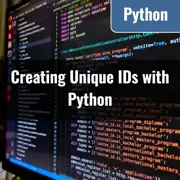 [Python] Utilizing the uuid Module to Create Unique IDs