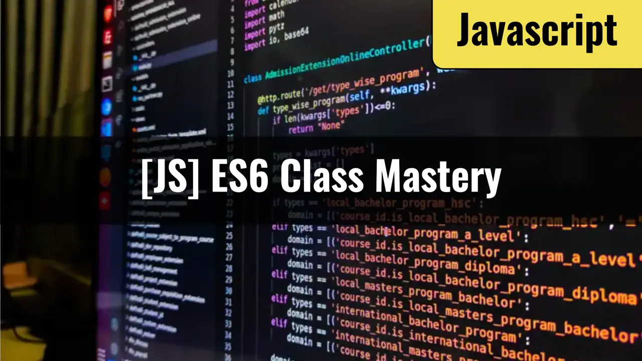 [JavaScript] Mastering ES6 Class Syntax - Comprehensive Learning Of ...